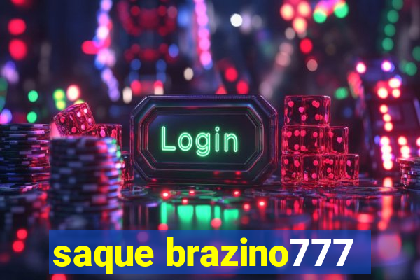 saque brazino777